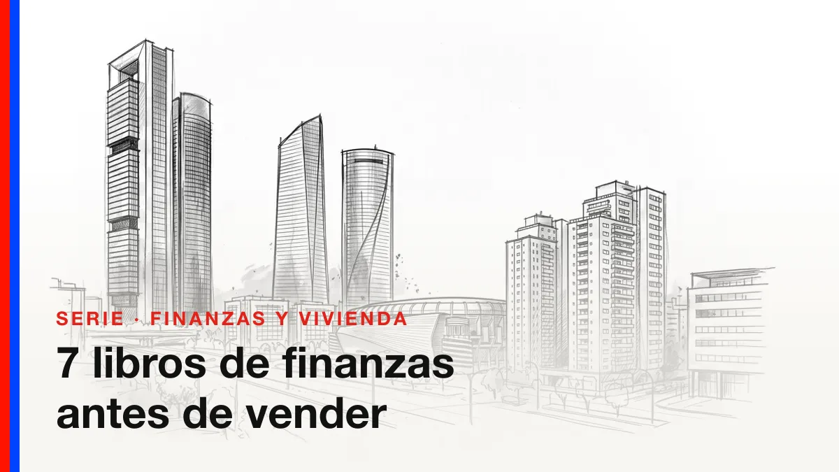 7 libros de finanzas que leer antes de vender tu casa en Madrid